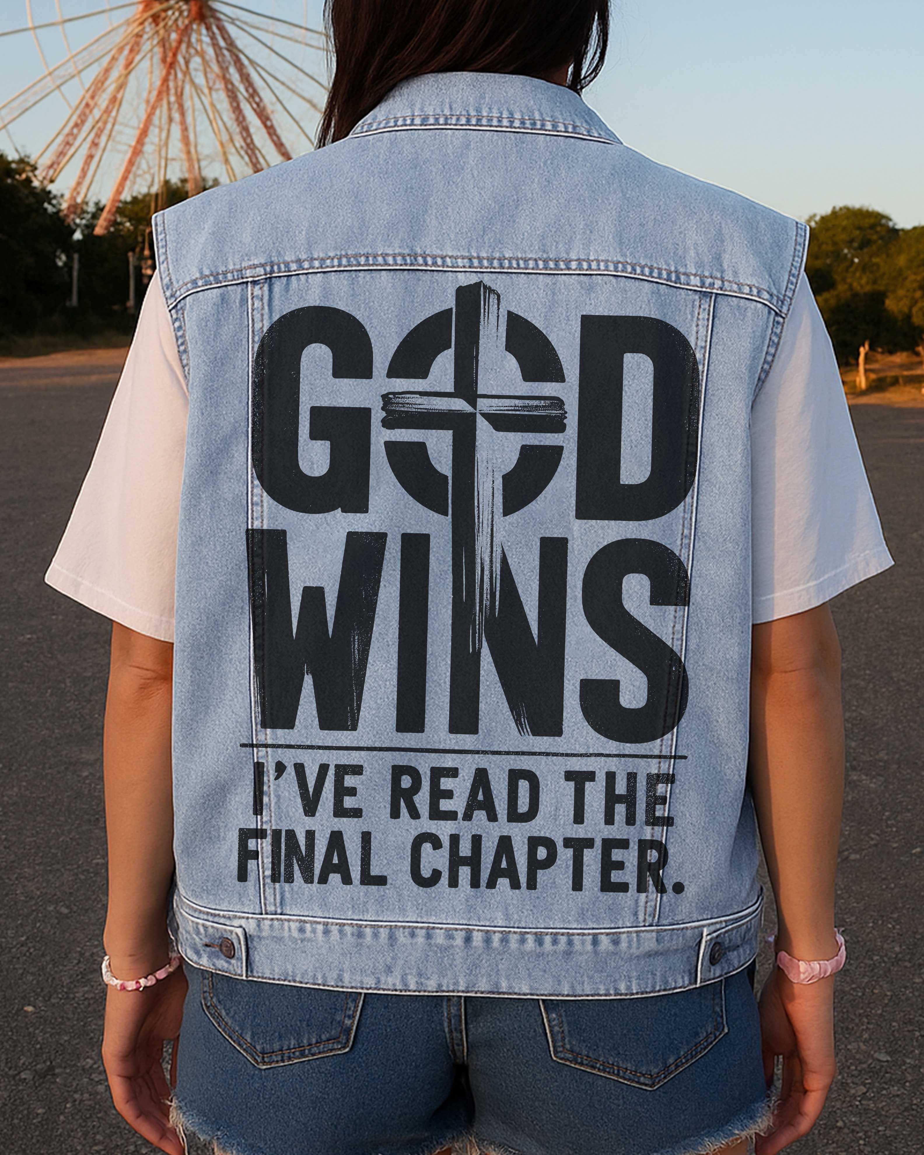 God Wins I've Read The Final Chapter Sleeveless Denim Jacket