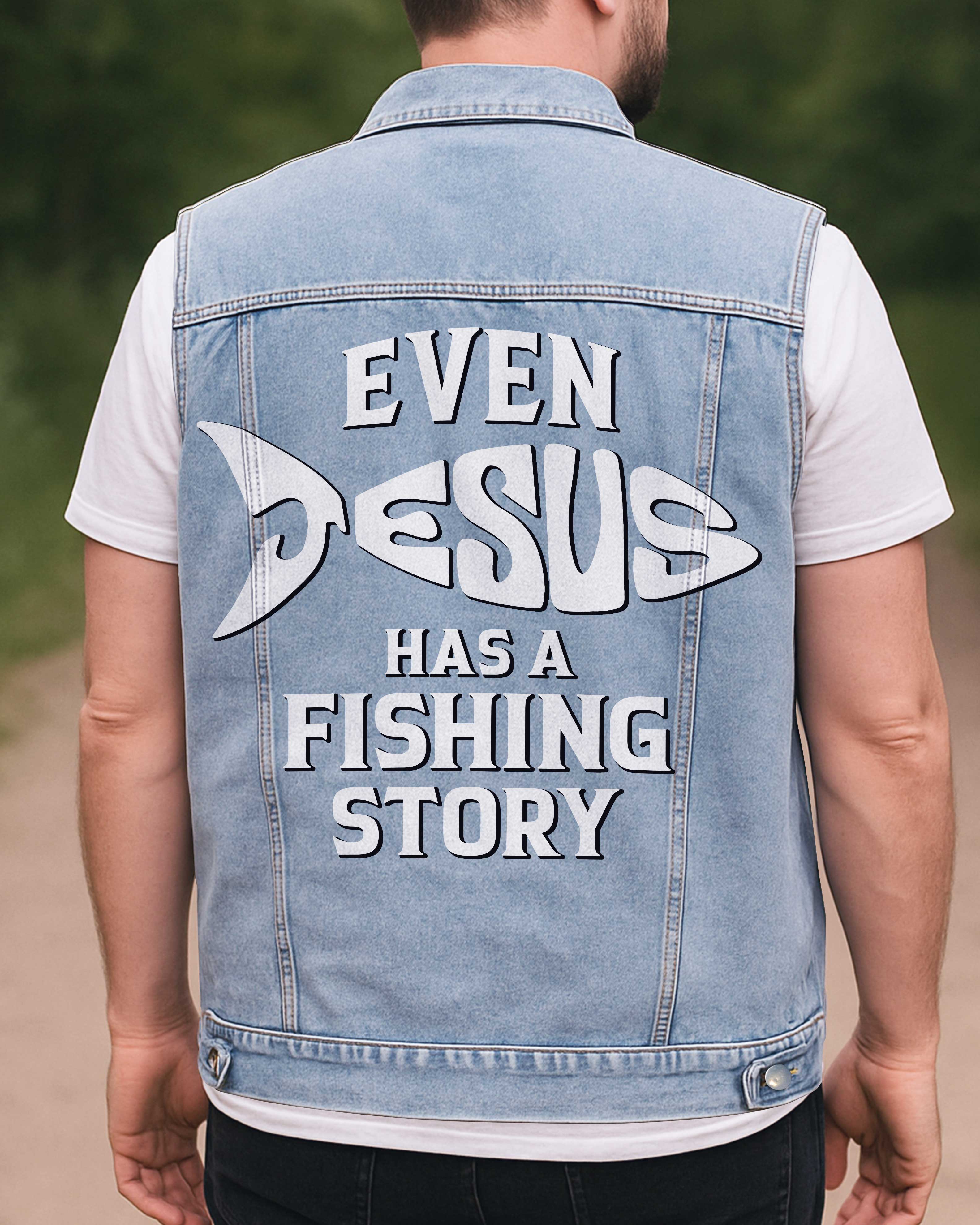 Even Jesus Has A Fishing Story Sleeveless Denim Jacket
