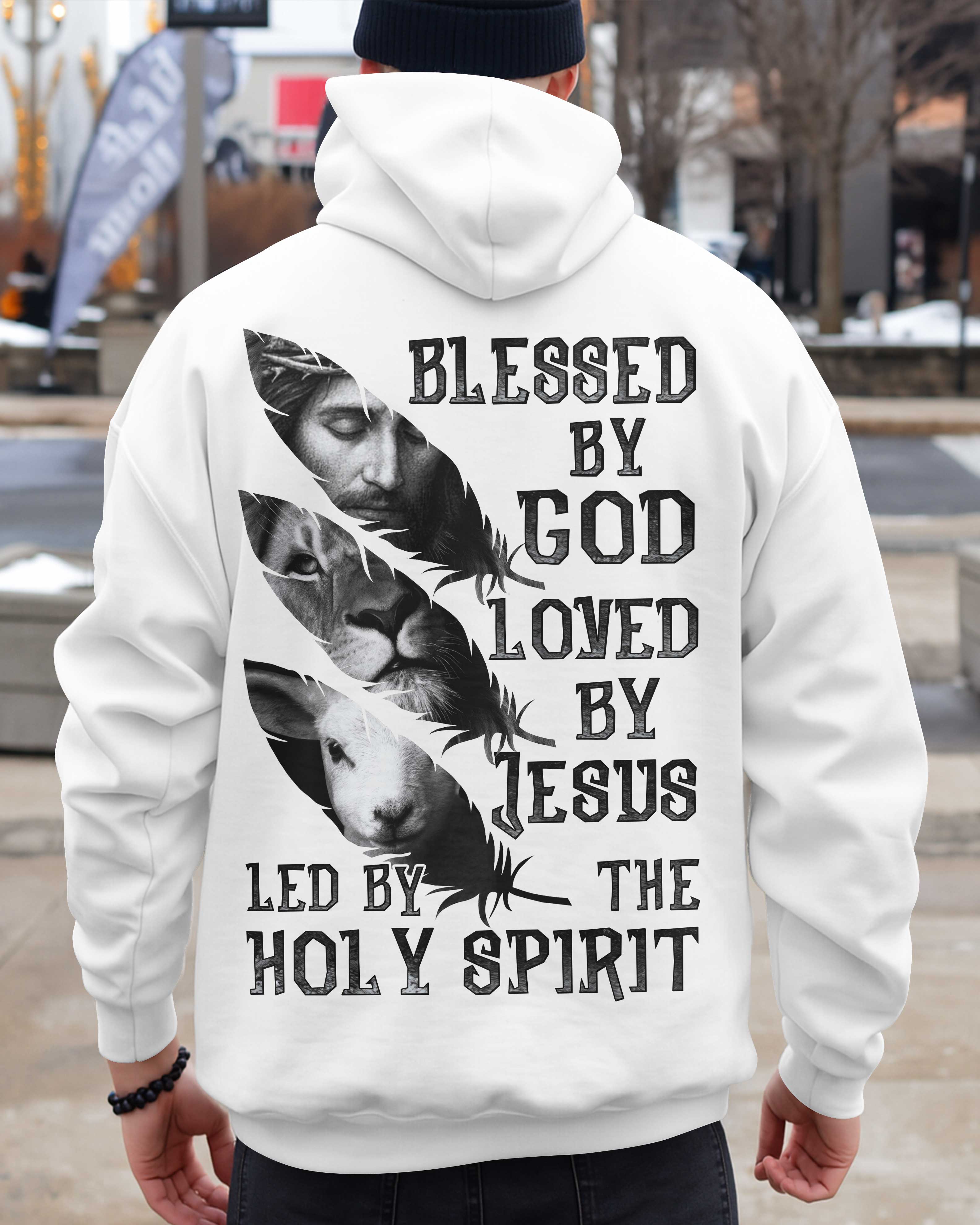 Blessed By God Loved By Jesus Led By The Holy Spirit Shirt