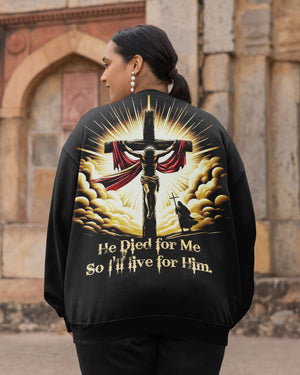 He Died For Me So I'll Live For Him All Over Print Shirt