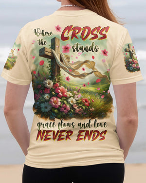 Where The Cross Stands Grace Flows And Love Never Ends Shirts
