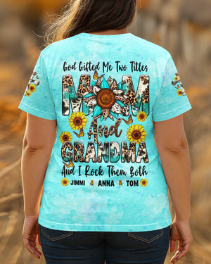God Gifted Me Two Titles Mom And Grandma All Over Print T-Shirt