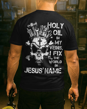 Holy Oil In My Veins T-Shirt