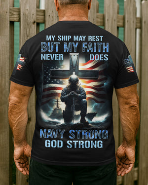 My Ship May Rest But My Faith Never Does Navy Strong God Strong All Over Print T-Shirt