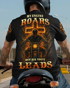My Engine Roars But His Voice Leads T-Shirt
