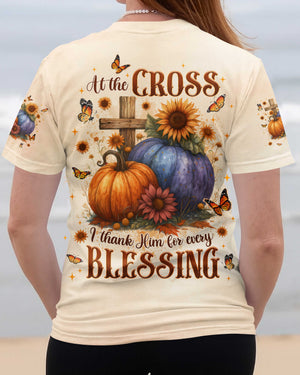 At The Cross I Thank Him For Every Blessing Shirt