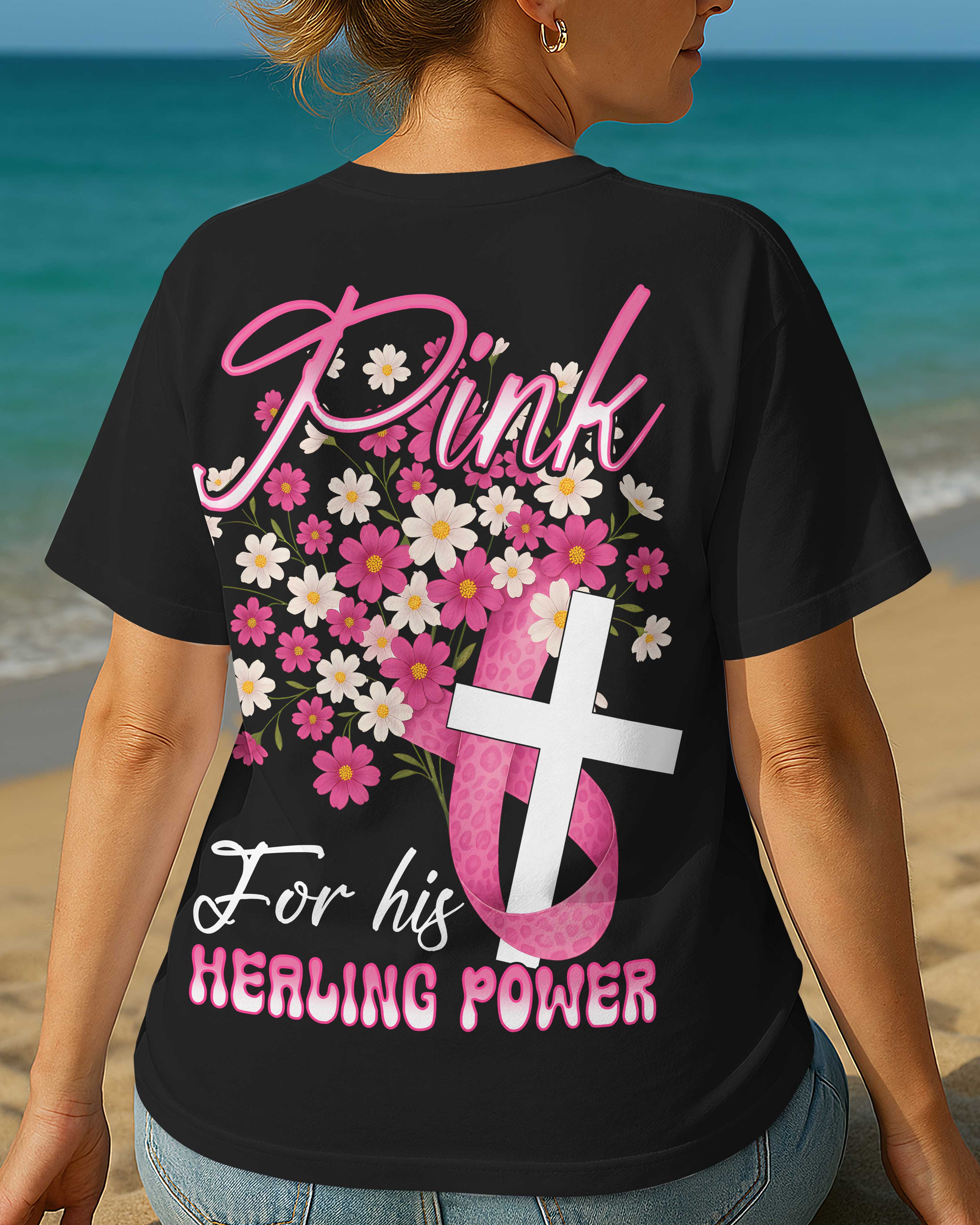 Pink For His Healing Power T-Shirt