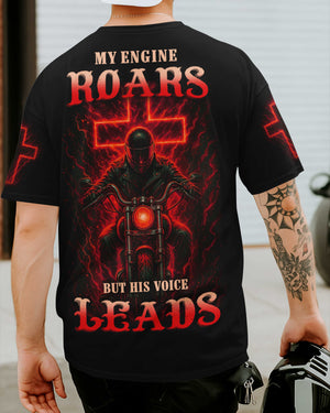My Engine Roars But His Voice Leads T-Shirt