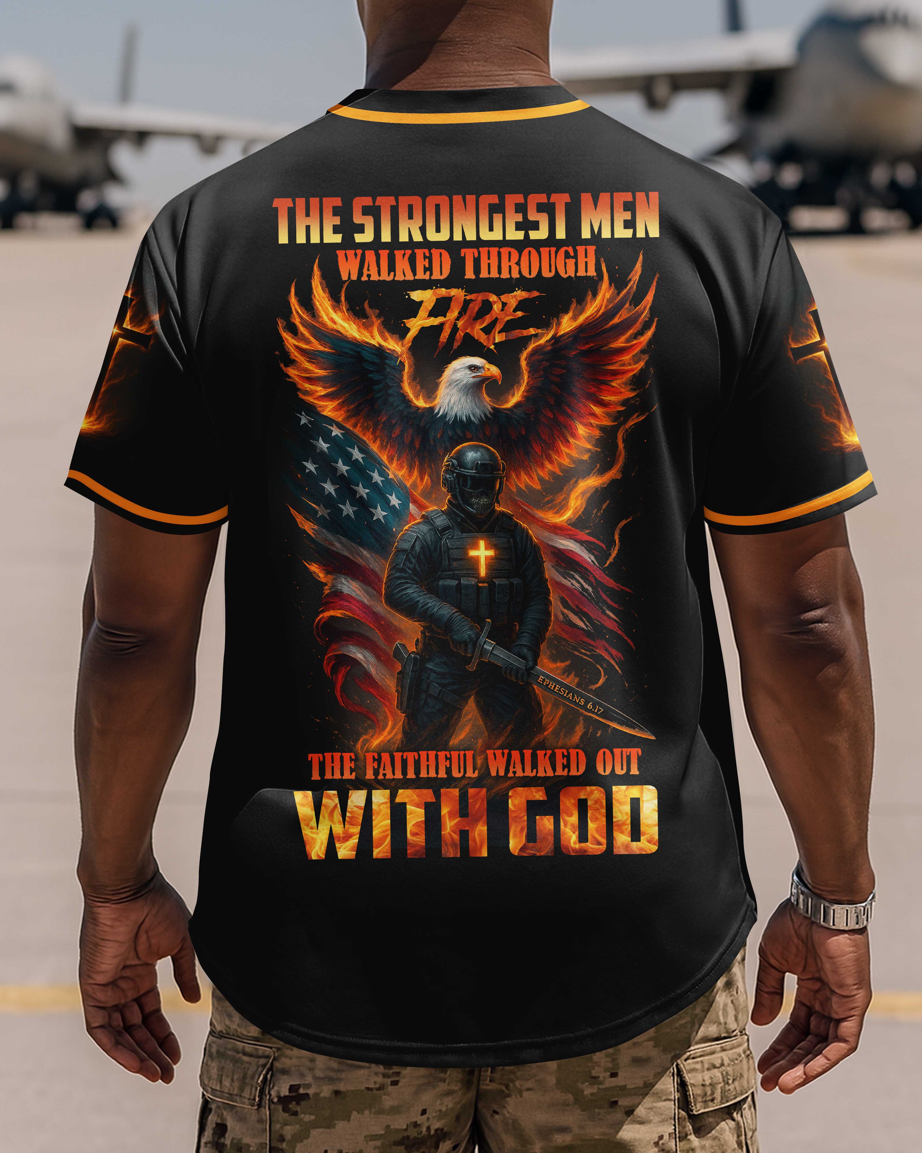 The Strongest Men Walked Through Fire Jersey
