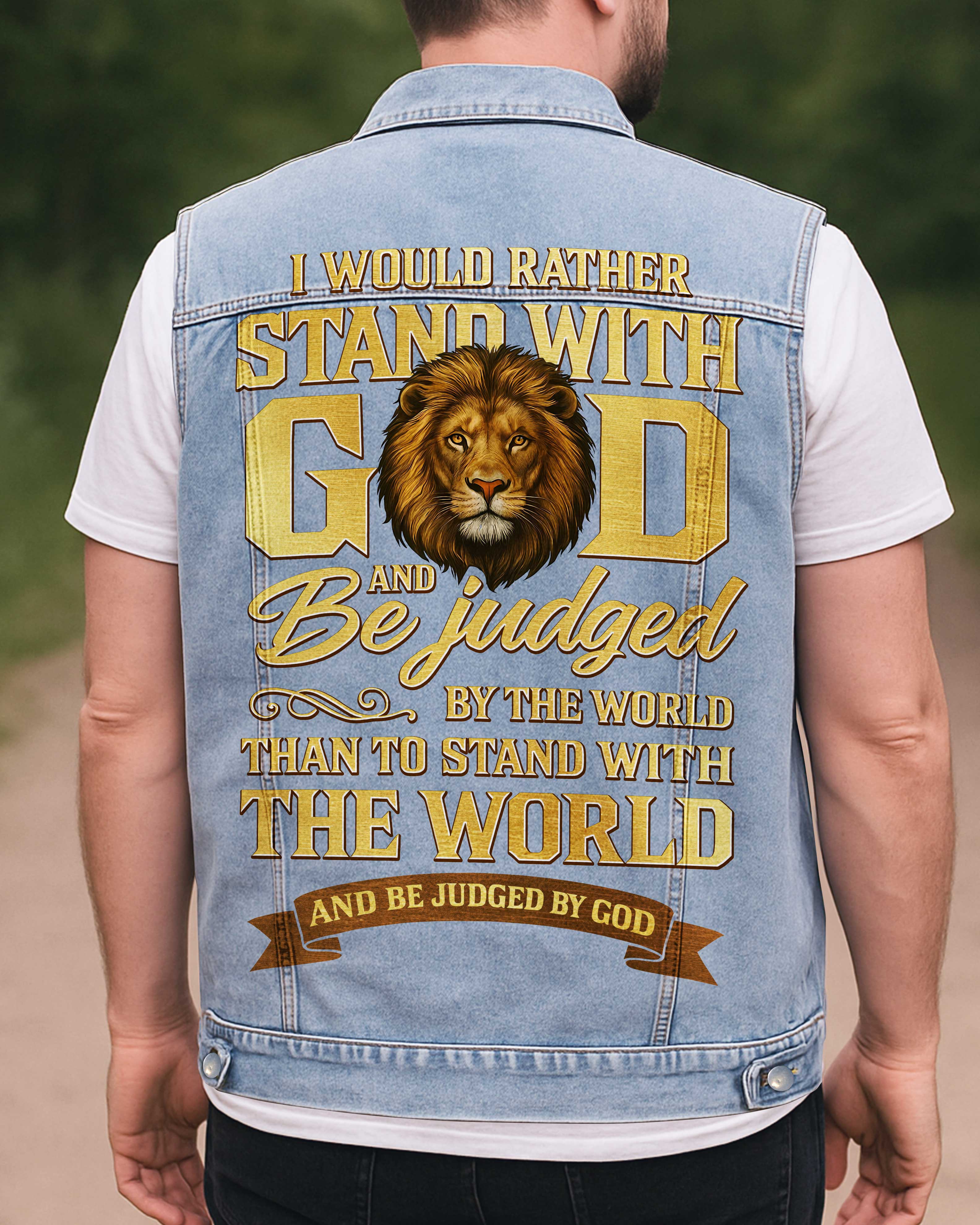 I Would Rather Stand With God Sleeveless Denim Jacket