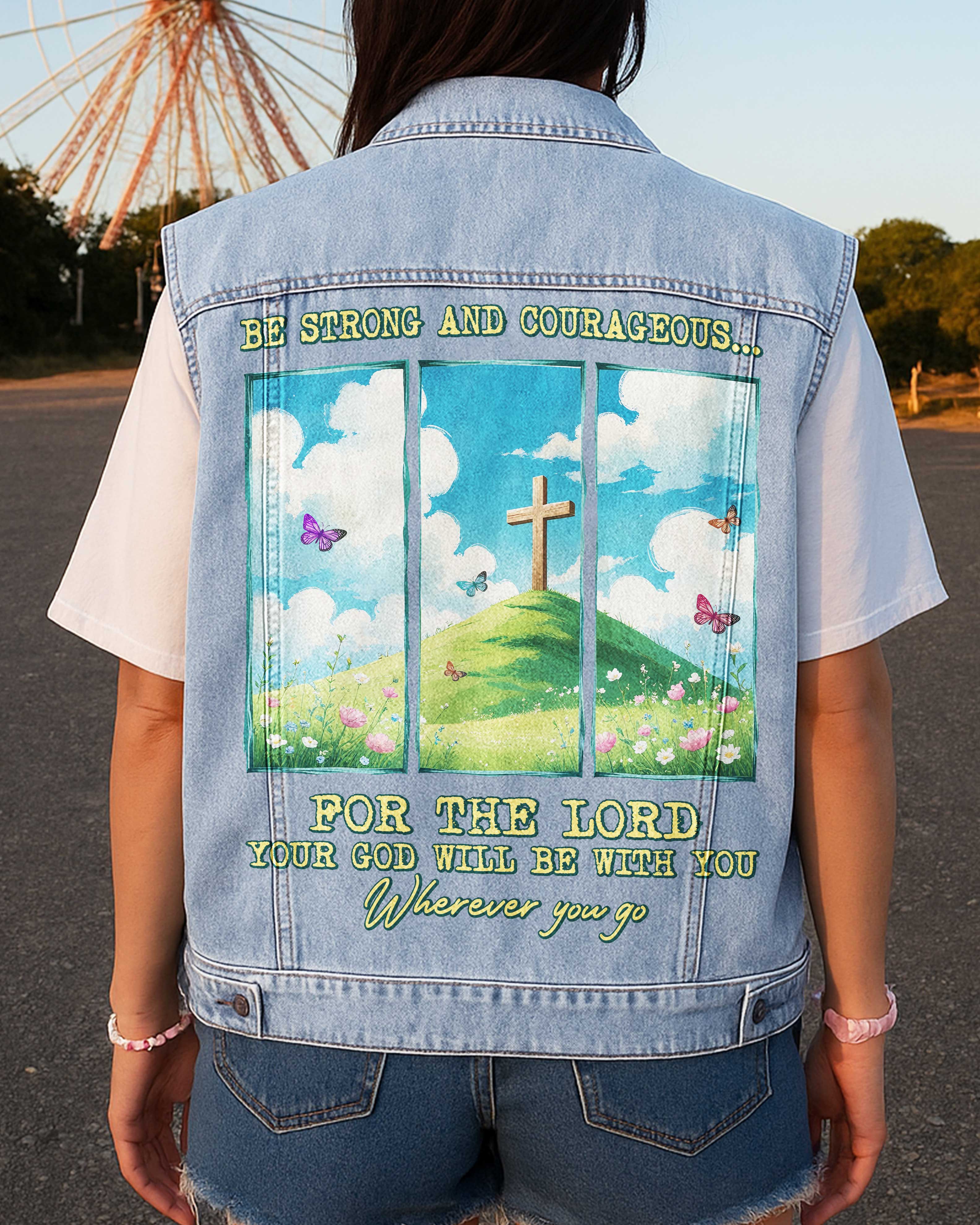 Be Strong And Courageous Sleeveless Denim Jacket