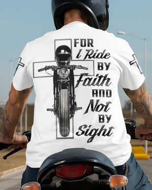 For I Ride By Faith And Not By Sight All Over Print T-Shirt