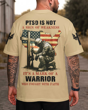 Ptsd Is Not A Sign Of Weakness T-Shirt
