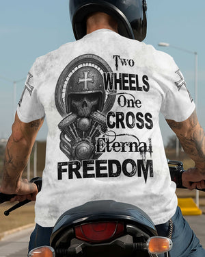 Two Wheels One Cross Eternal Freedom T-Shirt