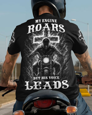 My Engine Roars But His Voice Leads T-Shirt