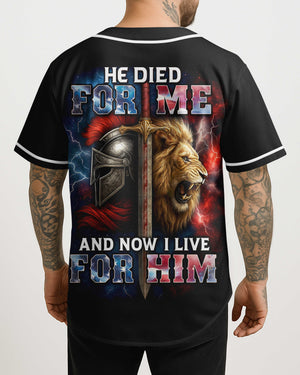 He Died For Me And Now I Live For Him All Over Print Jersey