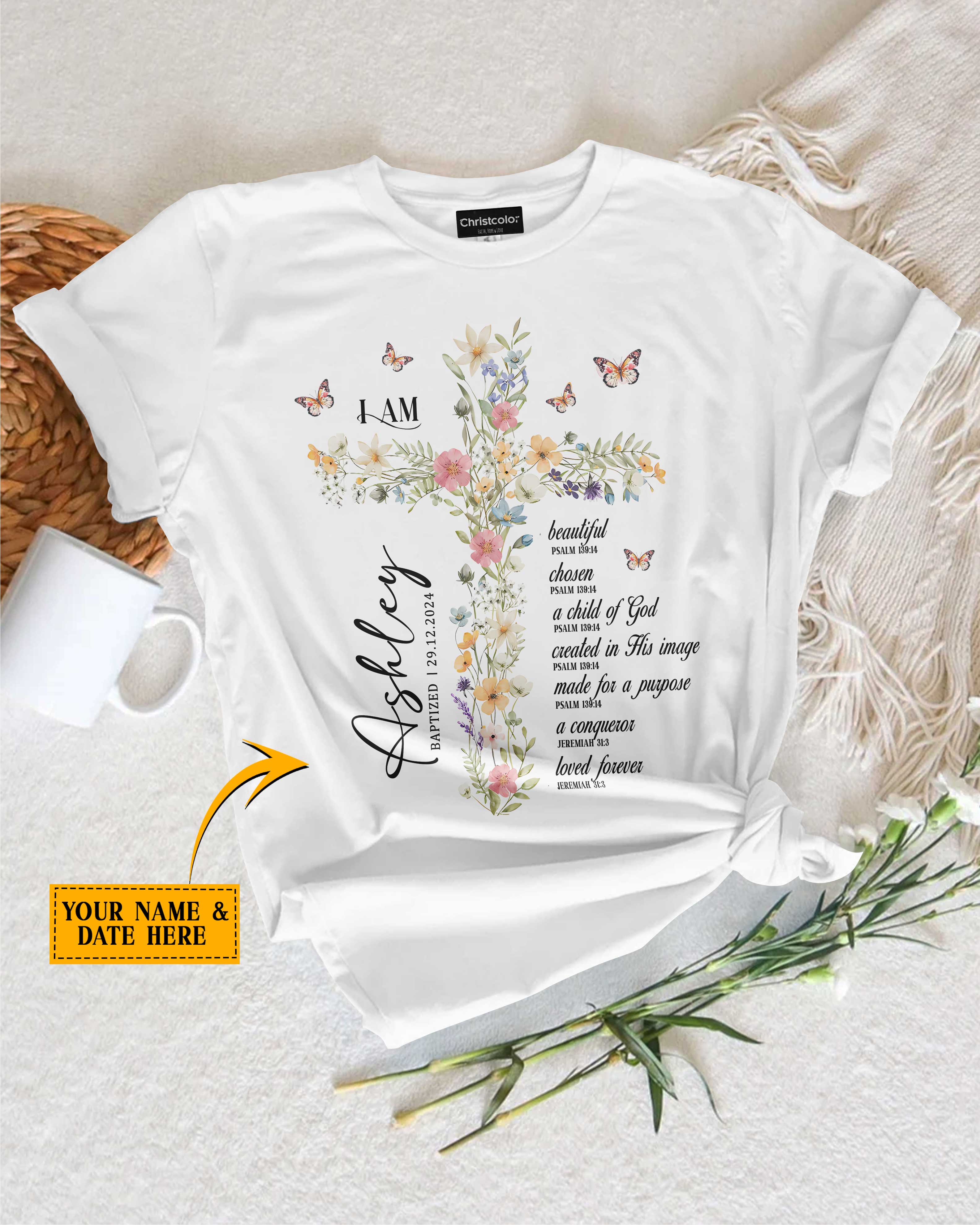 Personalized I Am T-Shirt, Baptism or Dedication Gift for Women or Girl, Christening Keepsake