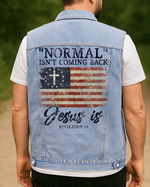 Normal Isn't Coming Back Jesus is Sleeveless Denim Jacket