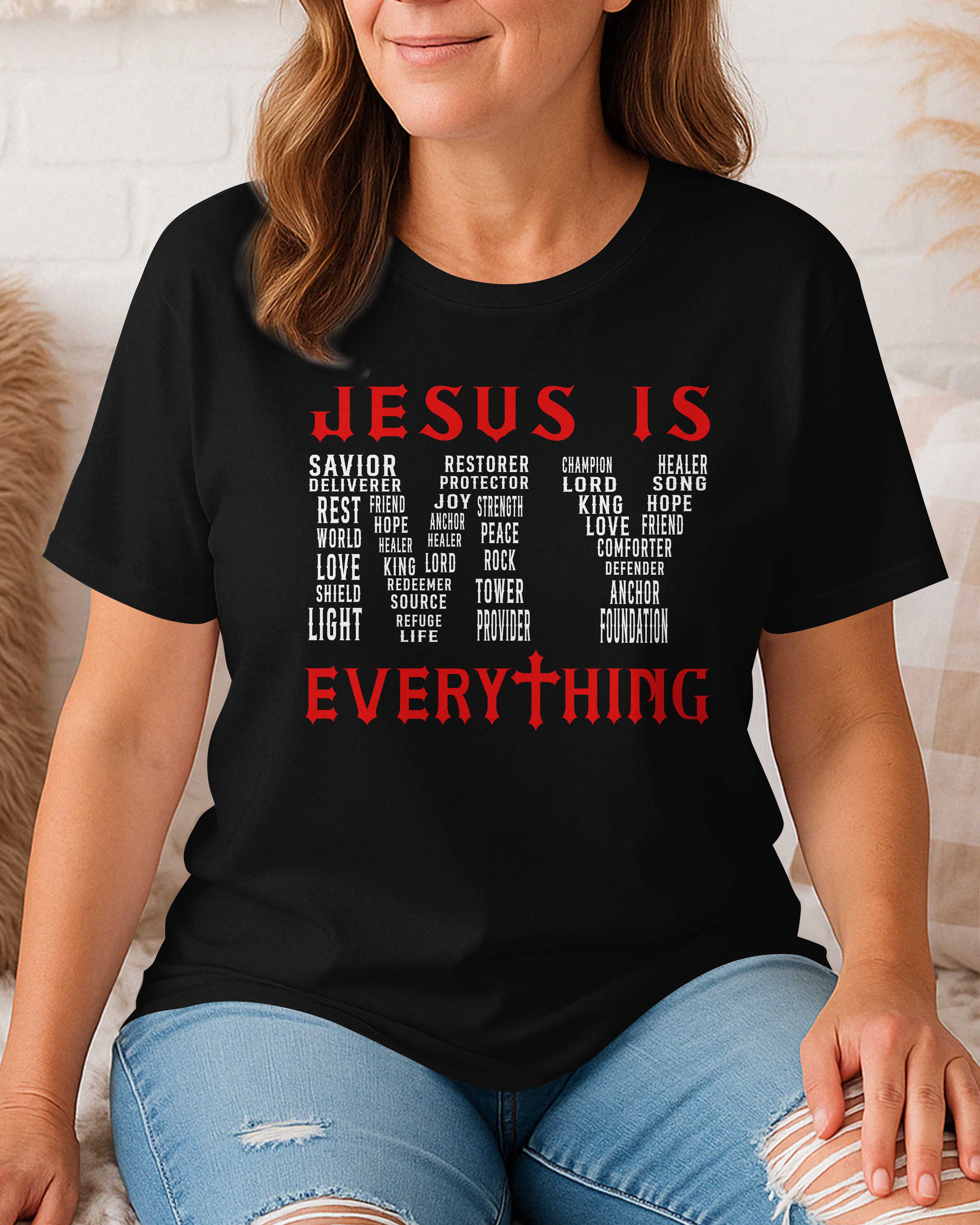 Jesus Is My Everything T-Shirt