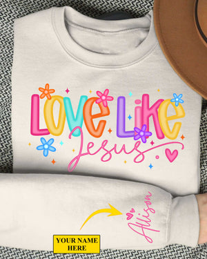 Love Like Jesus Sweater For Her, Faith Sweater, Bible Verse, Christian Gift