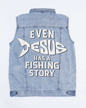 Even Jesus Has A Fishing Story Sleeveless Denim Jacket
