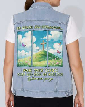 Be Strong And Courageous Sleeveless Denim Jacket