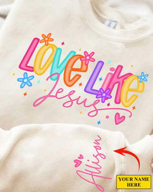 Love Like Jesus Sweater For Her, Faith Sweater, Bible Verse, Christian Gift