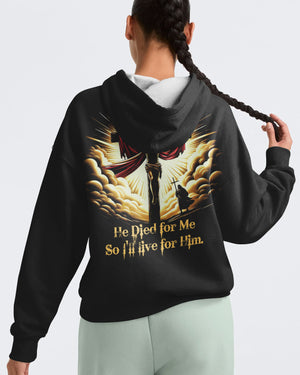 He Died For Me So I'll Live For Him All Over Print Shirt