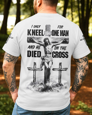 I Only Kneel For One Man All Over Print T-Shirt
