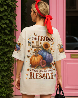 At The Cross I Thank Him For Every Blessing Shirt