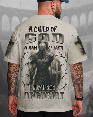 A Child Of God A Man Of Faith A Warrior Of Christ Shirt