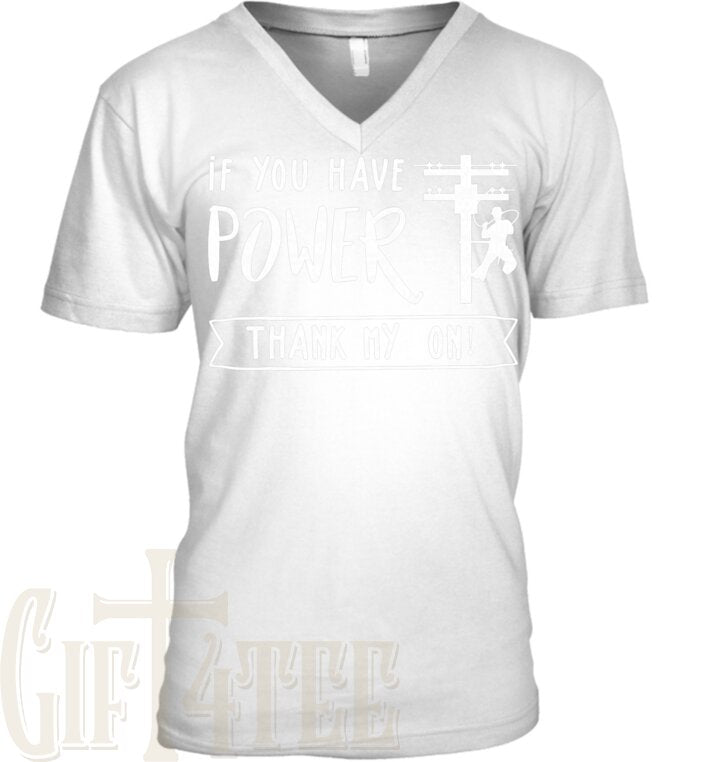 Funny Electrician's Daughter Gift Lineman You Have Power Thank My son Lineworker Fathers T Shirt
