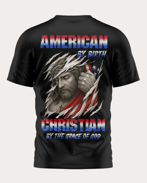 American By Birth Christian By The Grace Of God T-Shirt