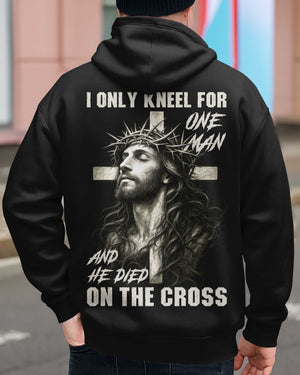 I Only Kneel For One Man And He Died On The Cross Shirt