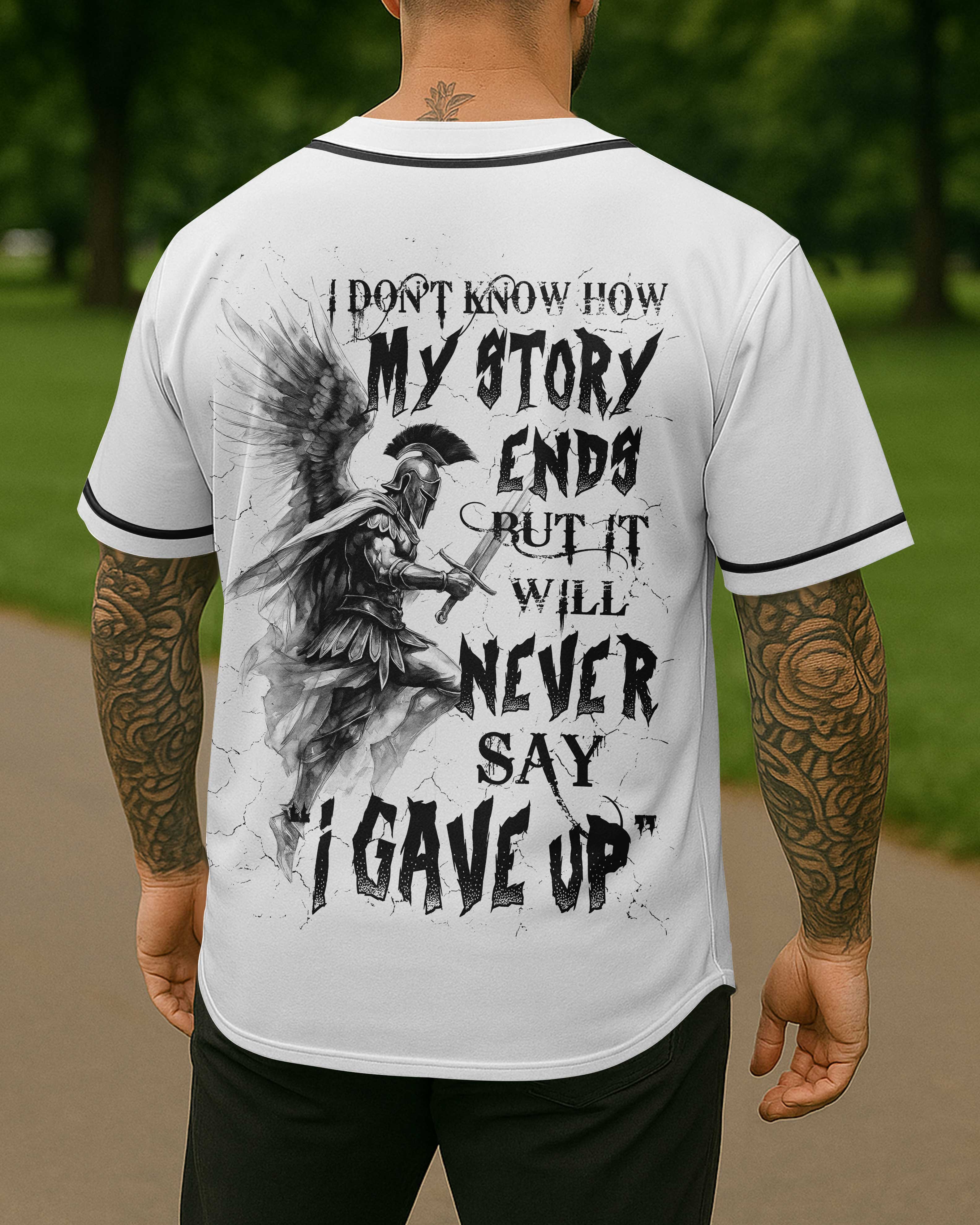 I Don't Know How My Story Ends But It Will Never Say I Gave Up All Over Print Jersey
