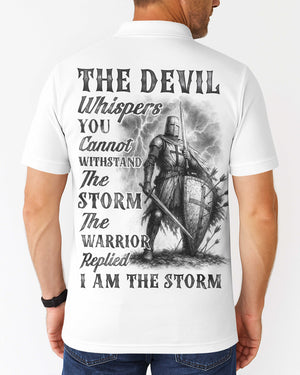 The Devil Whispers You Cannot Withstand The Storm The Warrior Replied I Am The Storm Shirt