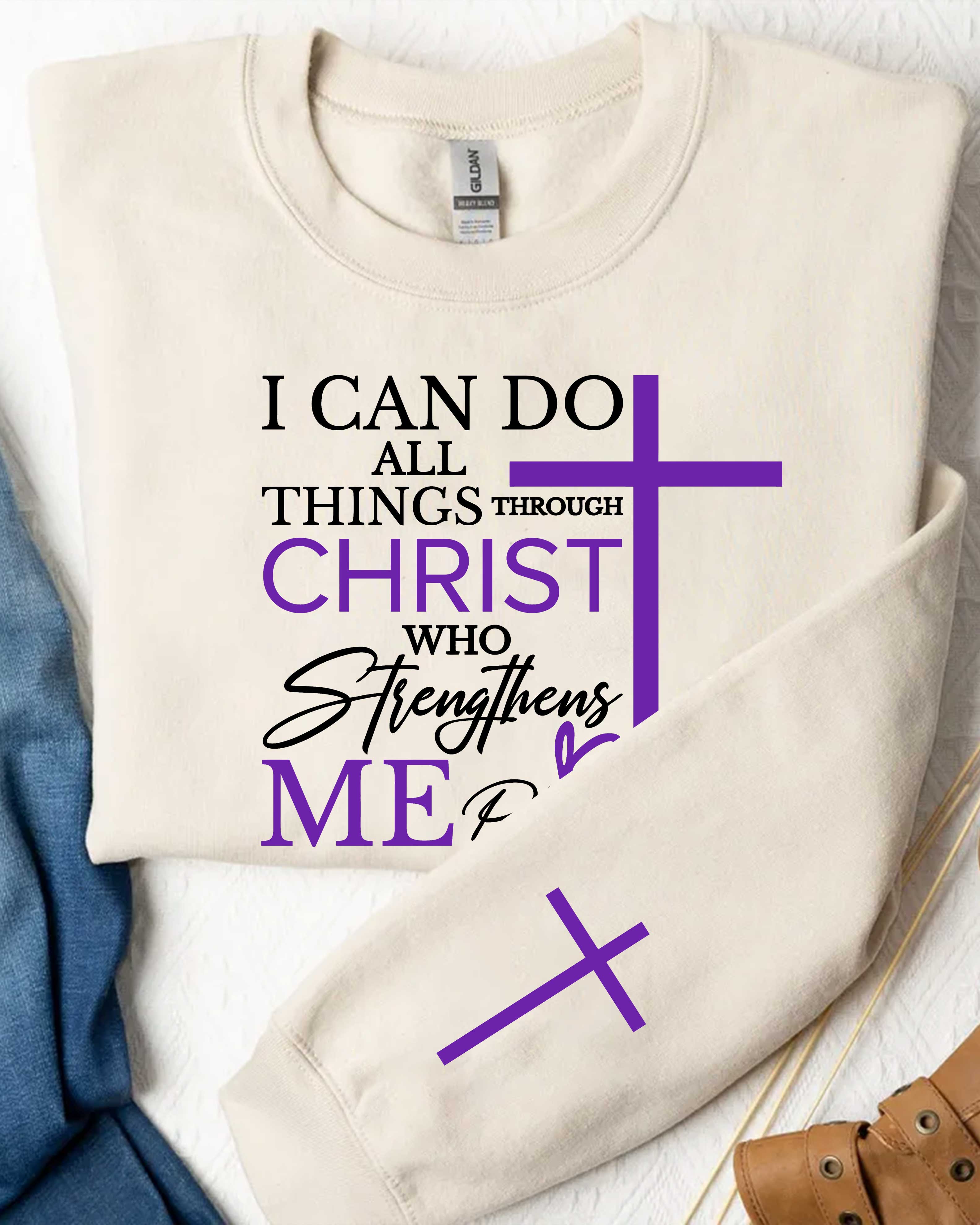 I Can Do All Things Through Christ Sweater