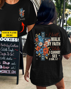 I Will Walk By Faith T-Shirt