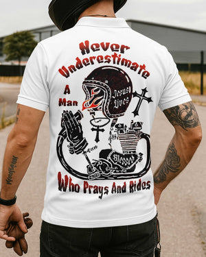 Never Underestimate A Man Who Prays And Rides All Over Print Polo