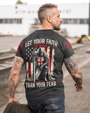 Let Your Faith Be Bigger Than Your Fear All Over Print T-shirt