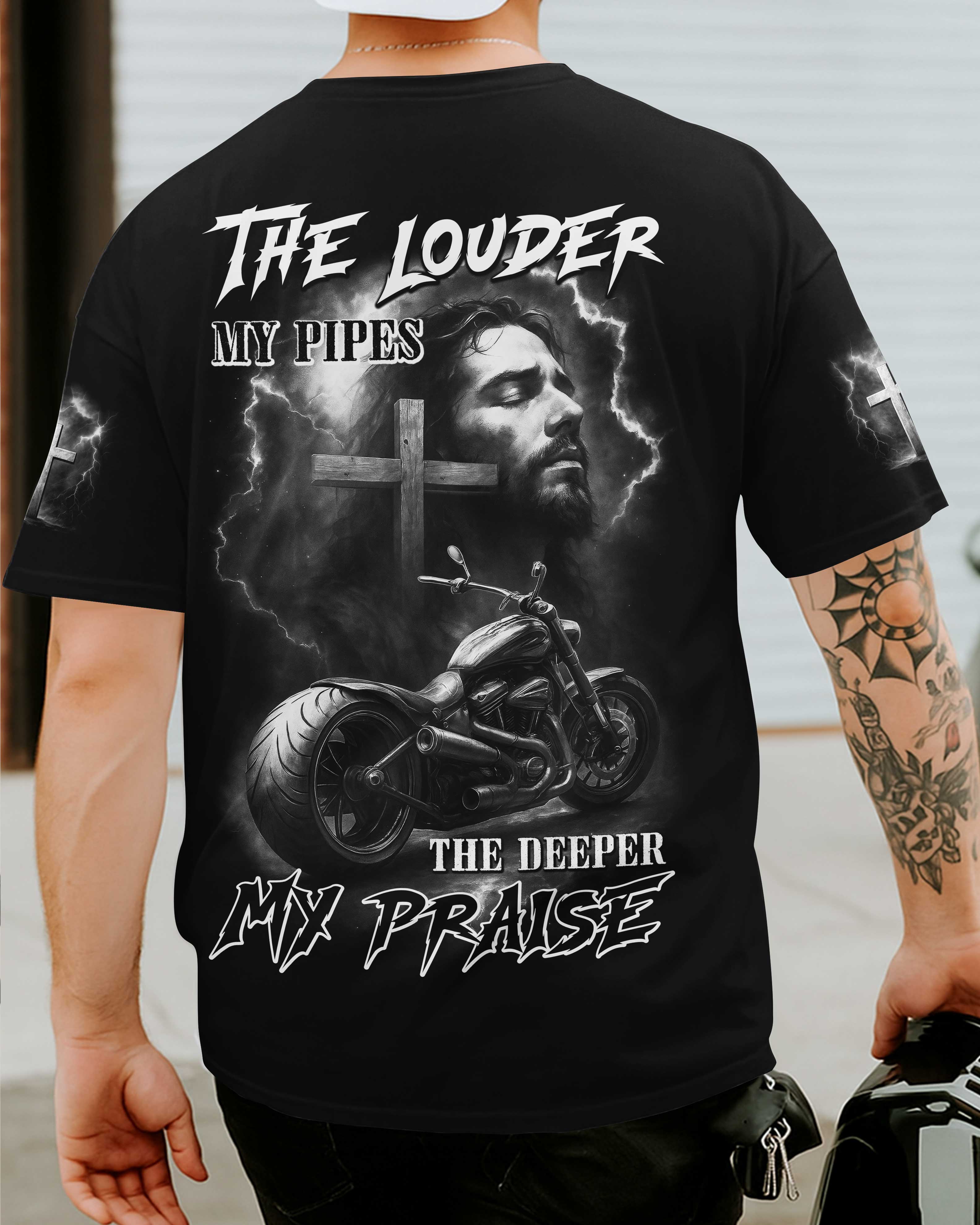 The Louder My Pipes All Over Print T-Shirt
