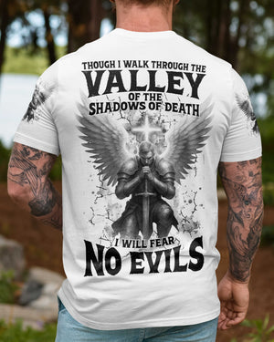 Though I Walk Through The Valley Of The Shadows Of Death I Will Fear No Evils Shirts
