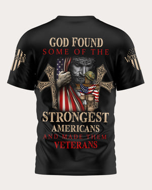 God Found Some Of The Strongest Americans T-Shirt