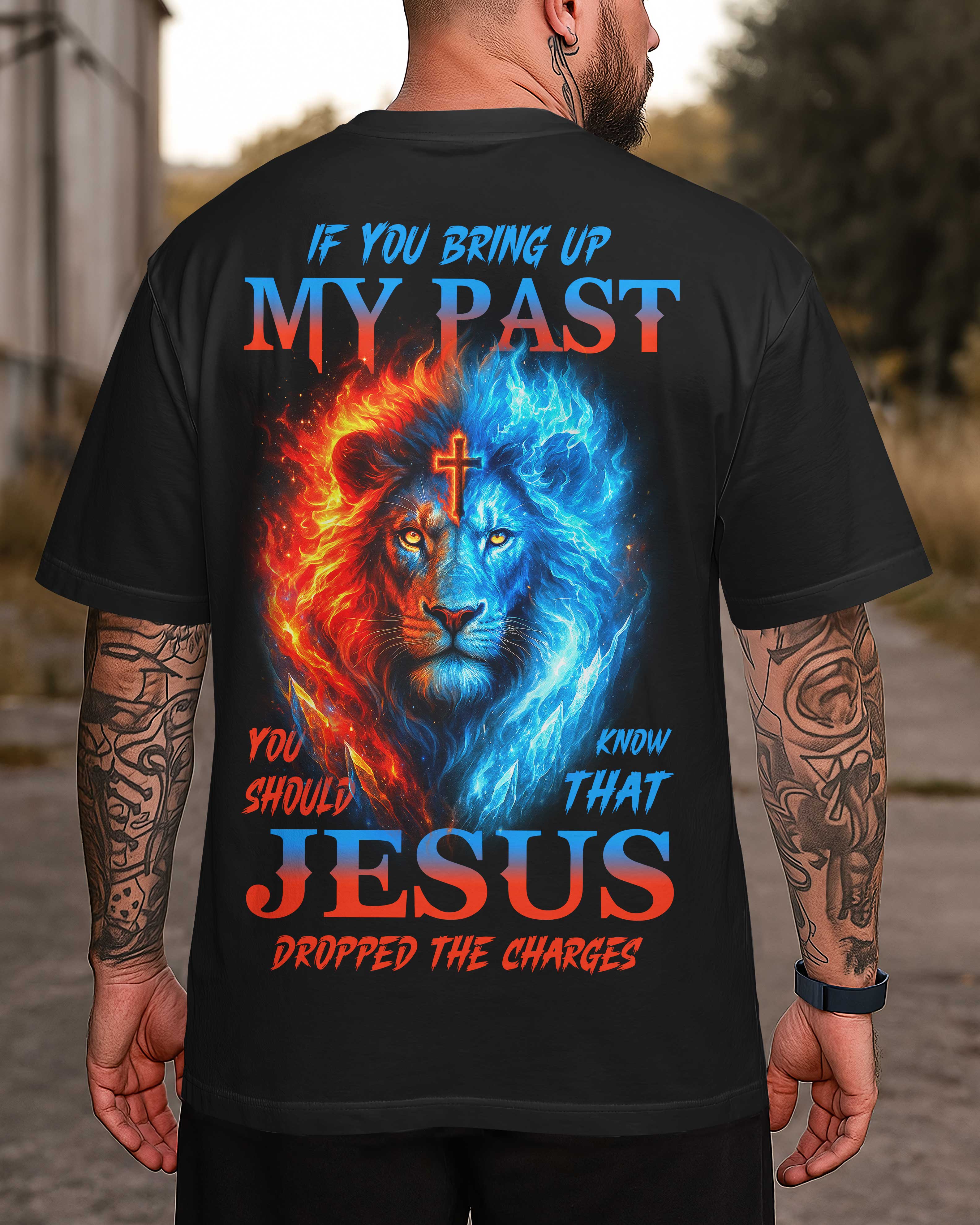 If You Bring Up My Past All Over Print T-Shirt