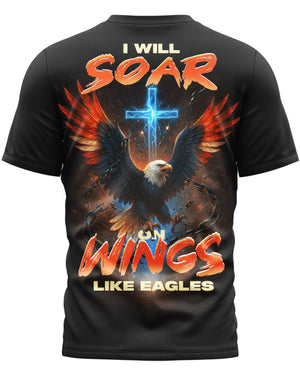 I Will Soar On Wings Like Eagles T-Shirt