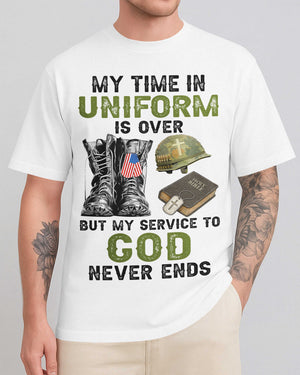 My Time In Uniform Is Over T-Shirt