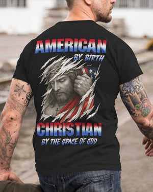 American By Birth Christian By The Grace Of God T-Shirt
