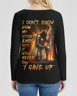 I Don't Know How My Story Ends But It Will Never Say I Gave Up All Over Print V-neck Long Sleeves Shirt
