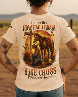 No Matter How Far I Roam T-Shirt