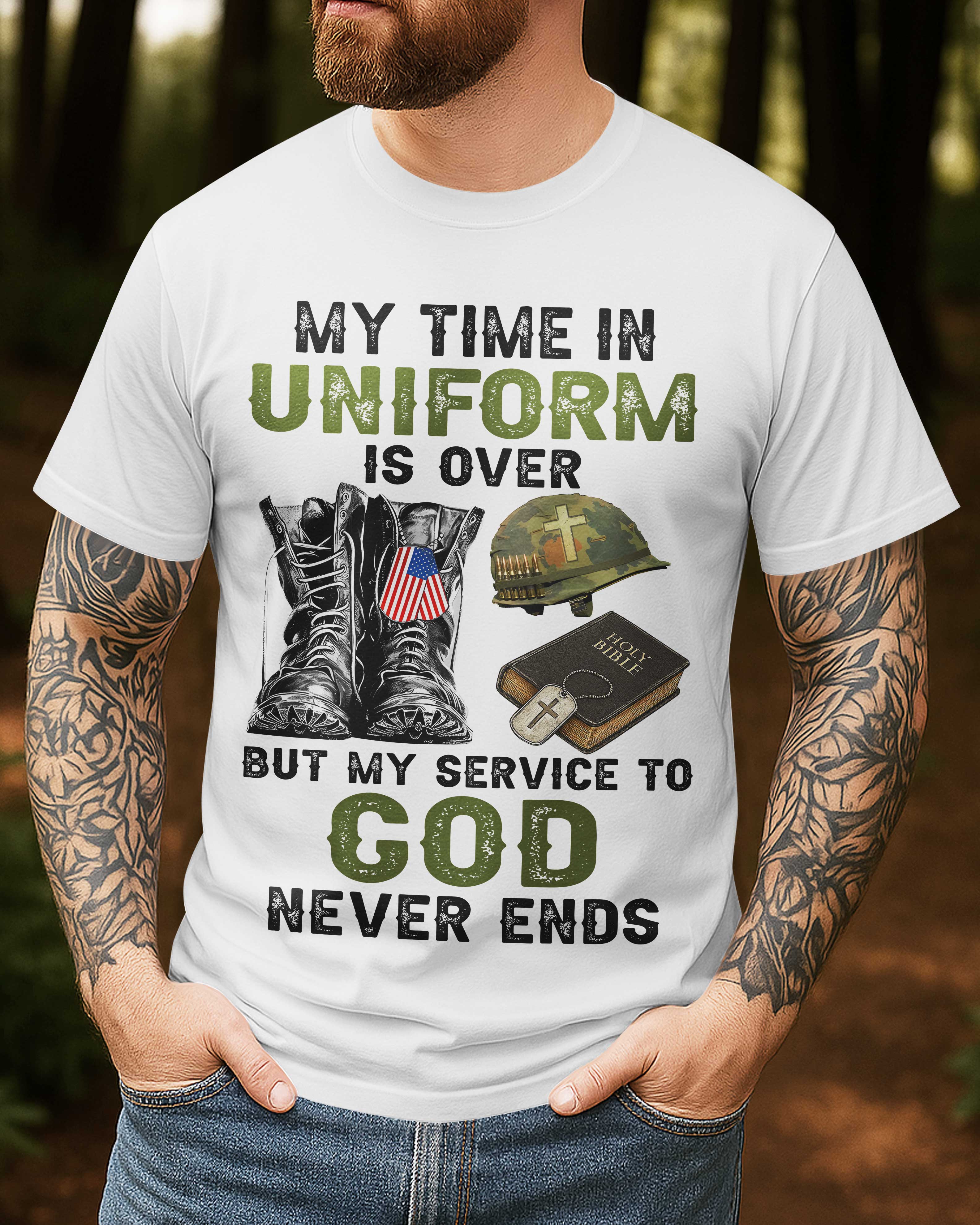 My Time In Uniform Is Over T-Shirt